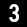 3